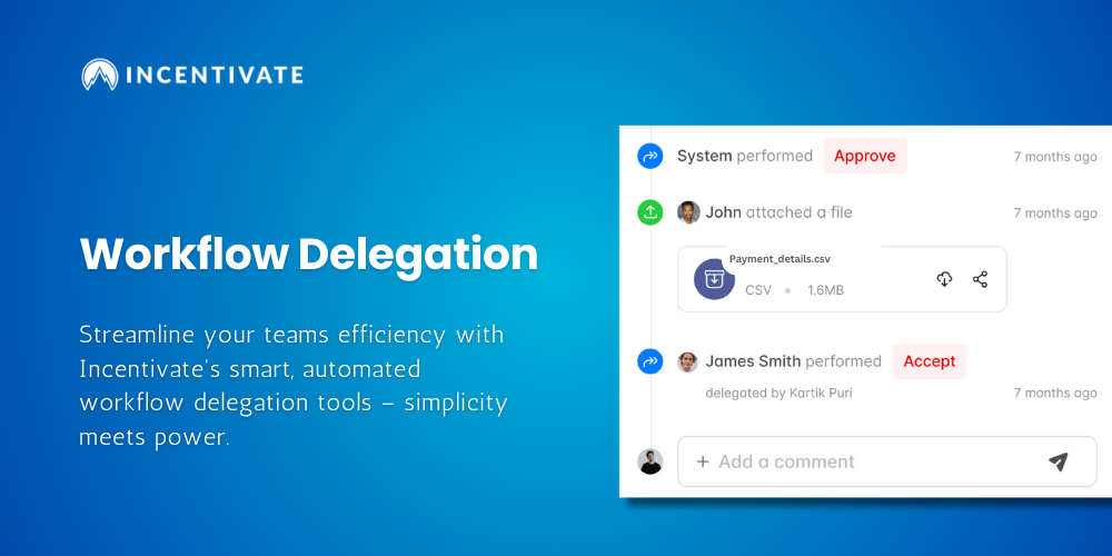 Incentivate’s Latest Release – Delegated Workflows